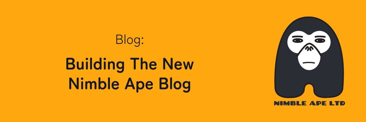 Building The New Nimble Ape Blog