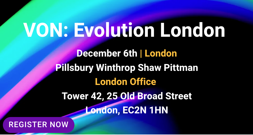 Join us at VON: Evolution London on 6 Dec 2023